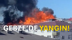 Gebze'de yangın!